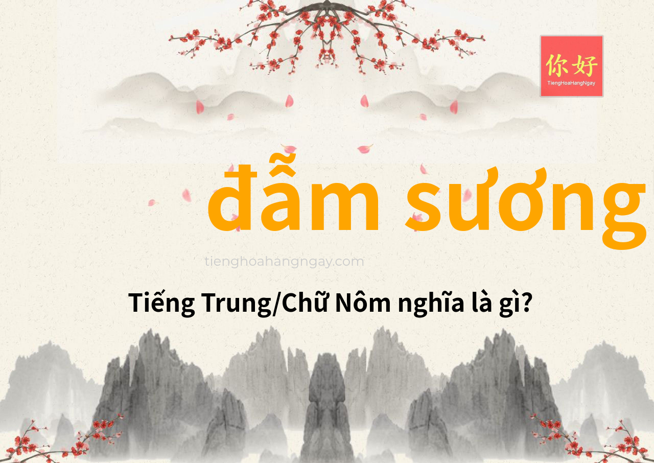 đẫm sương tiếng Trung là gì?
